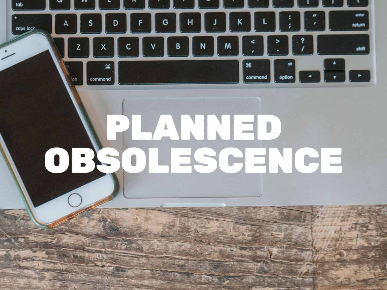 Why Planned Obsolescence Is Bad For The Simply Plastic Free